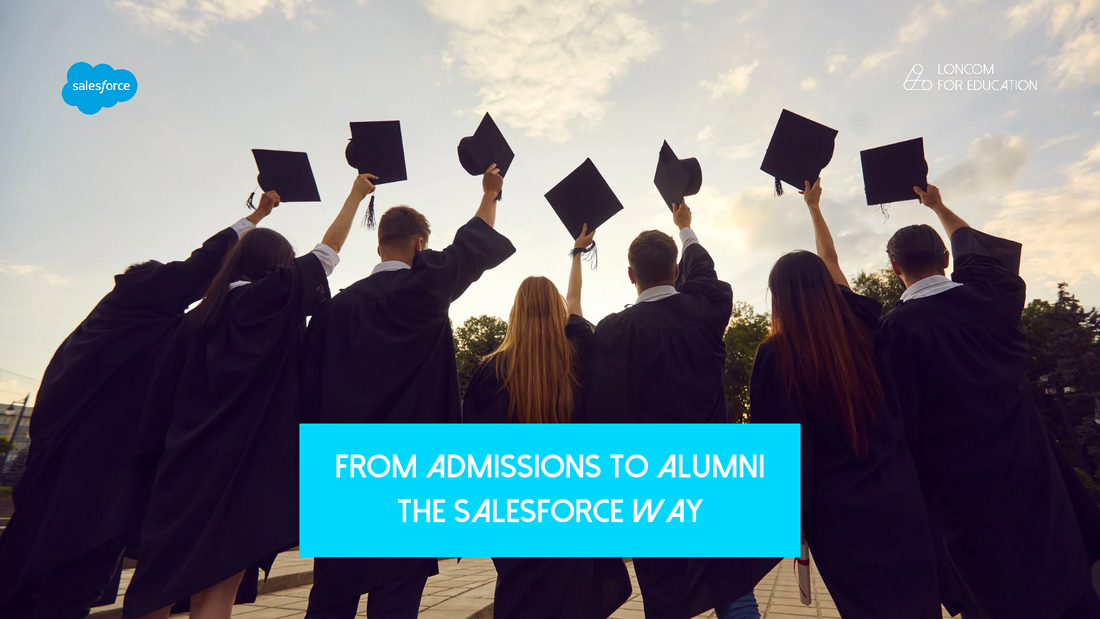 From Admissions to Alumni: How Salesforce Streamlines Education Lifecycles