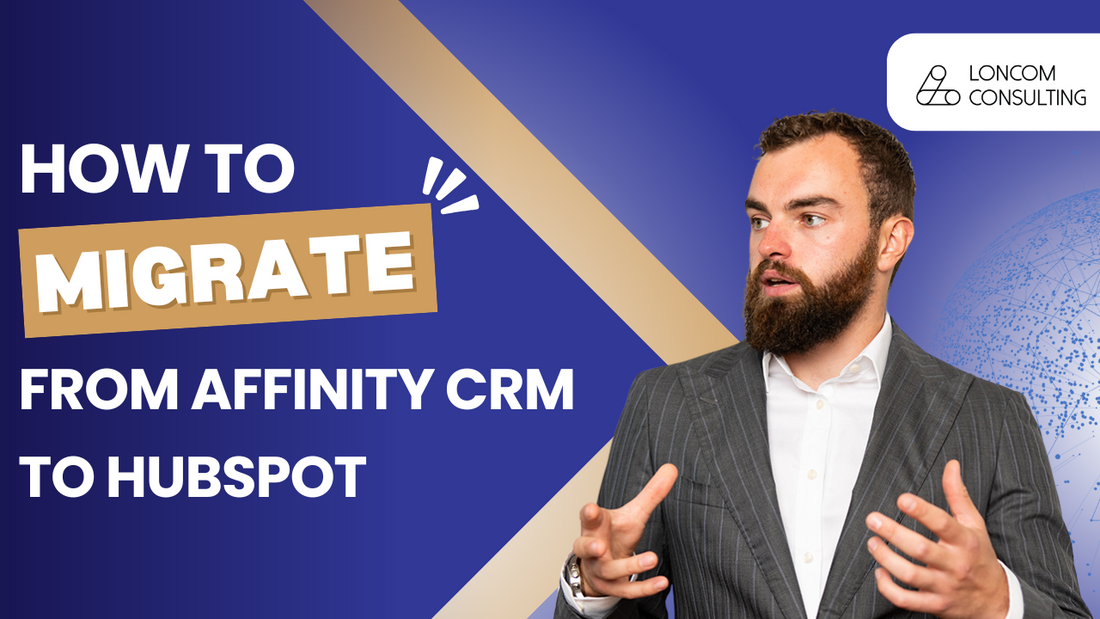 Migrating from Affinity CRM to HubSpot: Why and How to Make the Transition