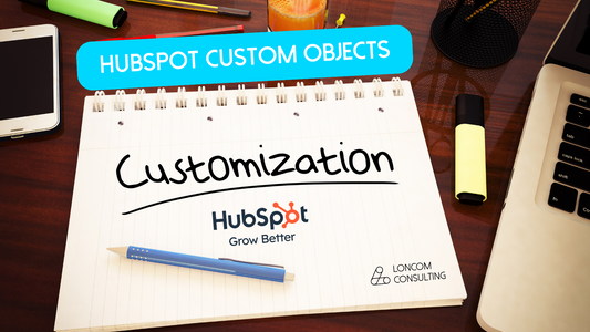 Mastering HubSpot Custom Objects for Tailored CRM Solutions